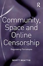 Community, Space and Online Censorship