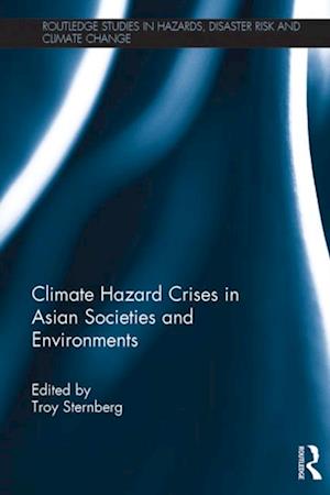 Climate Hazard Crises in Asian Societies and Environments