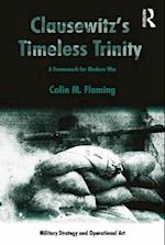 Clausewitz''s Timeless Trinity