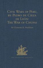 Civil Wars of Peru, by Pedro de Cieza de Leon (Part IV, Book II): The War of Chupas