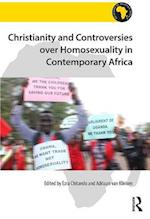 Christianity and Controversies over Homosexuality in Contemporary Africa