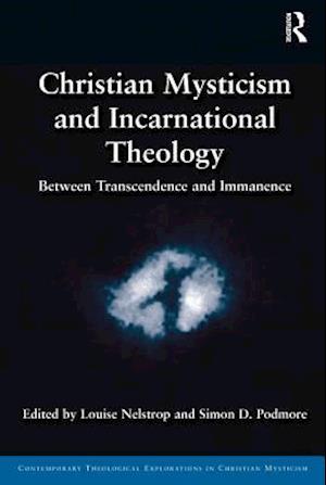 Christian Mysticism and Incarnational Theology