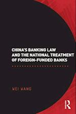 China''s Banking Law and the National Treatment of Foreign-Funded Banks