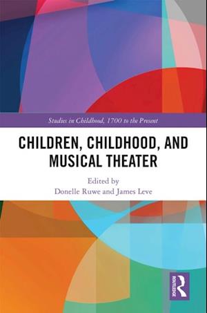 Children, Childhood, and Musical Theater