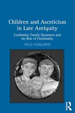 Children and Asceticism in Late Antiquity