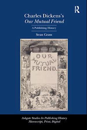 Charles Dickens''s Our Mutual Friend
