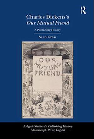 Charles Dickens's Our Mutual Friend