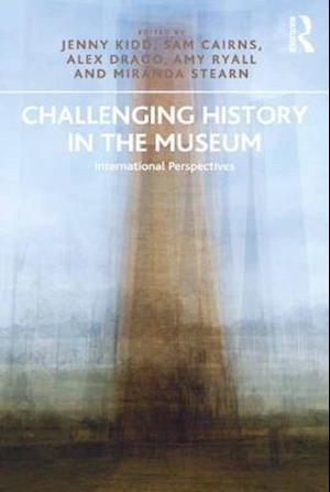 Challenging History in the Museum