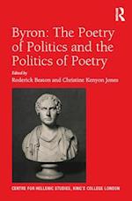 Byron: The Poetry of Politics and the Politics of Poetry