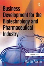 Business Development for the Biotechnology and Pharmaceutical Industry