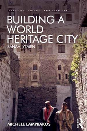 Building a World Heritage City