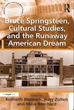 Bruce Springsteen, Cultural Studies, and the Runaway American Dream