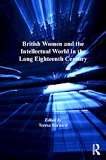 British Women and the Intellectual World in the Long Eighteenth Century