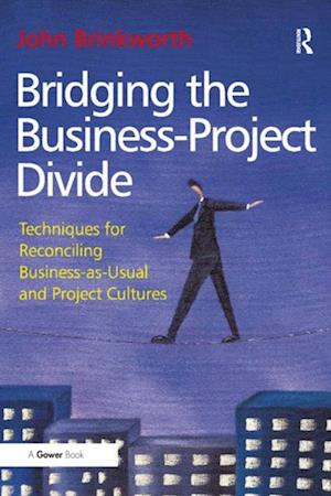 Bridging the Business-Project Divide