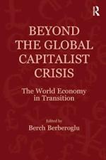 Beyond the Global Capitalist Crisis