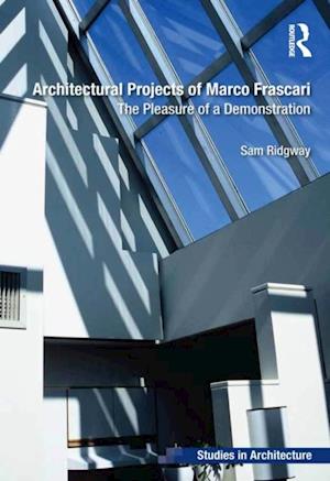 Architectural Projects of Marco Frascari