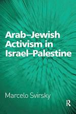 Arab-Jewish Activism in Israel-Palestine