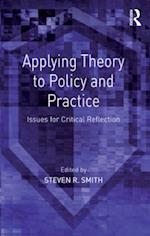 Applying Theory to Policy and Practice