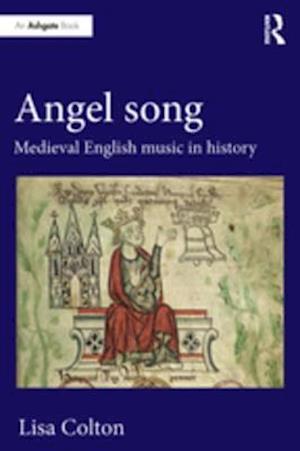 Angel Song: Medieval English Music in History