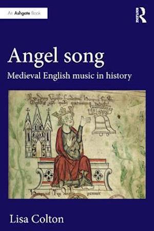 Angel Song: Medieval English Music in History