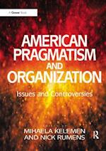 American Pragmatism and Organization