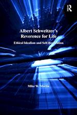 Albert Schweitzer''s Reverence for Life