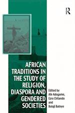 African Traditions in the Study of Religion, Diaspora and Gendered Societies