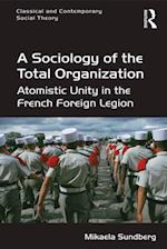 A Sociology of the Total Organization