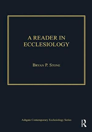 A Reader in Ecclesiology