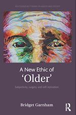 New Ethic of 'Older'