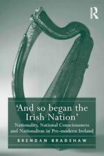 ''And so began the Irish Nation''