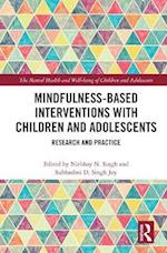 Mindfulness-based Interventions with Children and Adolescents