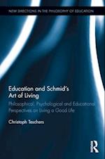 Education and Schmid''s Art of Living