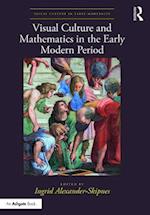 Visual Culture and Mathematics in the Early Modern Period