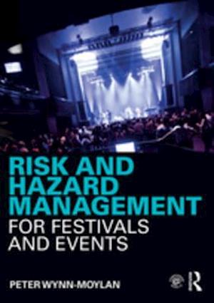 Risk and Hazard Management for Festivals and Events