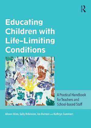 Educating Children with Life-Limiting Conditions