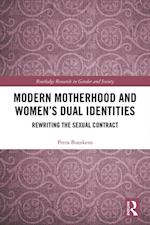 Modern Motherhood and Women's Dual Identities