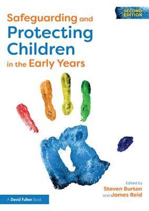 Safeguarding and Protecting Children in the Early Years