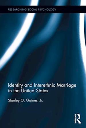 Identity and Interethnic Marriage in the United States