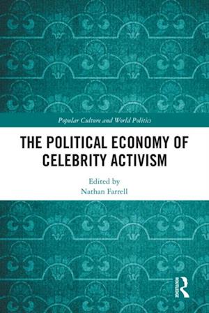 Political Economy of Celebrity Activism