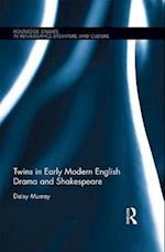 Twins in Early Modern English Drama and Shakespeare