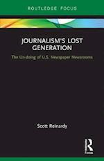 Journalism’s Lost Generation