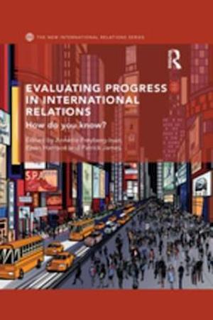 Evaluating Progress in International Relations