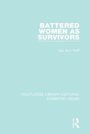 Battered Women as Survivors