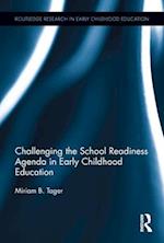 Challenging the School Readiness Agenda in Early Childhood Education