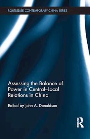 Assessing the Balance of Power in Central-Local Relations in China