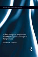 Psychological Inquiry into the Meaning and Concept of Forgiveness