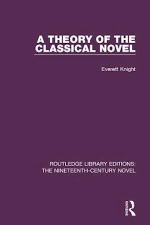 Theory of the Classical Novel