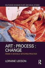 Art : Process : Change