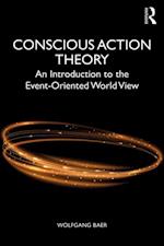 Conscious Action Theory